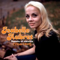 Isabelle Aubret - Succès et raretés (1966-1969)