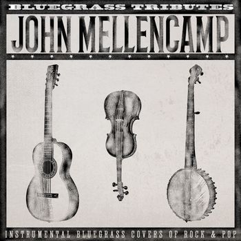 Craig Duncan - Bluegrass Tributes: John Mellencamp