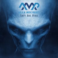 A.D.A.M. Music Project - They Are Here