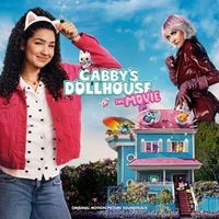 Gabby's Dollhouse - Gabby’s Dollhouse: The Movie Soundtrack