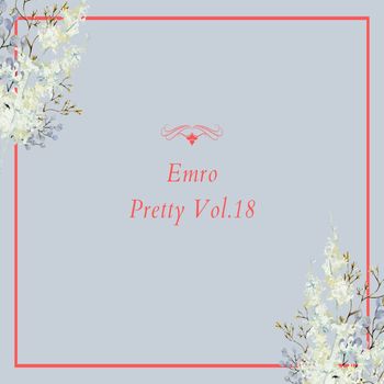 Emro - Pretty Vol.18