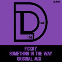 Fickry - Something In The Way