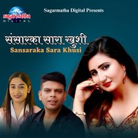 Anju Panta - Sansaraka Sara Khusi