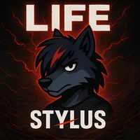 STYLUS - Life (Explicit)