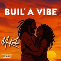 McKada - Buil' a Vibe