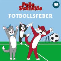 Pelle Svanslös - Fotbollsfeber