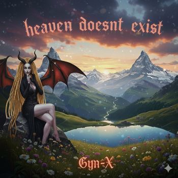 Gyn-X - Heaven Doesn't Exist