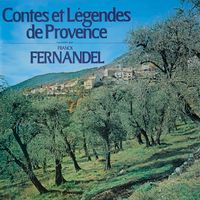 Franck Fernandel - Contes et légendes de Provence