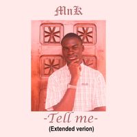 MNK - Tell me  (Extended version)
