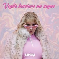 Andrea - Voglio lasciare un segno