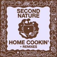 Second Nature - Home Cookin' + Remixes