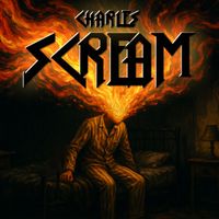CHARLES - Scream (Explicit)