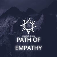 Under The Sun - Path Of Empathy
