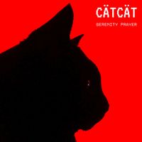 CätCät - Serenity Prayer