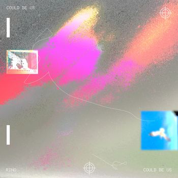 Rino - Could Be Us