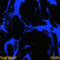 PYRA - TWINSHIT (Explicit)