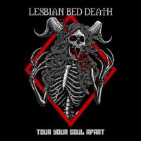 Lesbian Bed Death - Tour Your Soul Apart (Live [Explicit])