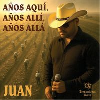 Juan - Años Aquí, Años Allí, Años Alla
