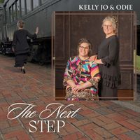 Kelly Jo & Odie - The Next Step