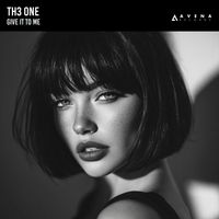 TH3 ONE - Give it to me