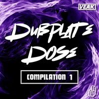 Veak - Dubplate Dose Compilation 1