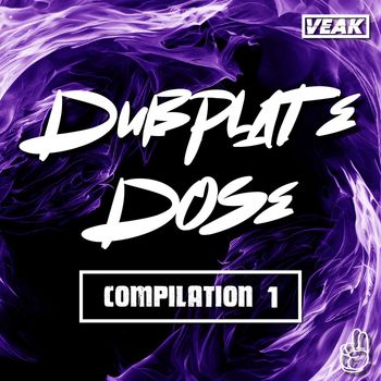 Veak - Dubplate Dose Compilation 1