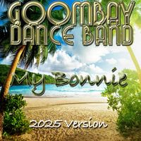 Goombay Dance Band - My Bonnie (2025 Version)