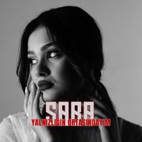 Saba - Yalnızlığın Ortasındayım