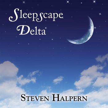 Steven Halpern - Sleepscape Delta