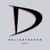 Delicatessen - Love