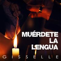 Gisselle - Muérdete La Lengua
