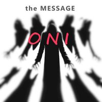 the MESSAGE - Oni