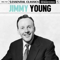 Jimmy Young - Essential Classics, Vol. 1141: Jimmy Young