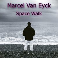 Marcel Van Eyck - Space Walk