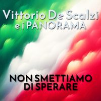 Vittorio De Scalzi - Non Smettiamo Di Sperare