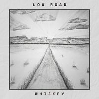 Whiskey - Low Road