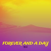 ReLo - Forever and a Day