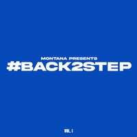 Montana - BACK2STEP Vol. 1 (Explicit)
