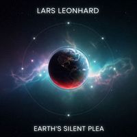 Lars Leonhard - Earth's Silent Plea
