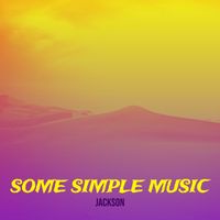 Jackson - Some Simple Music