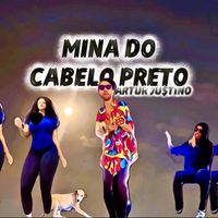 Artur Justino - Mina do cabelo preto