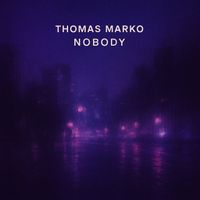 Thomas Marko - Nobody