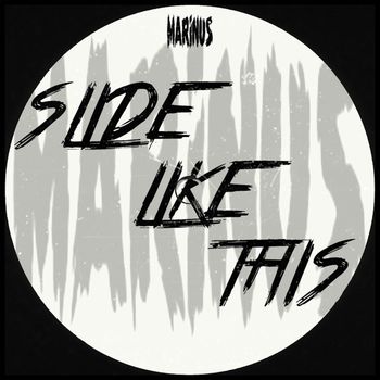 Marinus - Slide Like This
