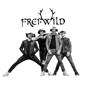 Frei.Wild - Gott und wir selbst (Explicit)