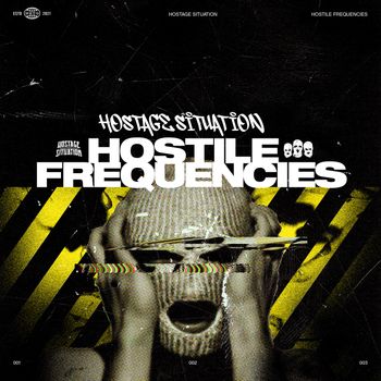 Hostage Situation - Hostile Frequencies