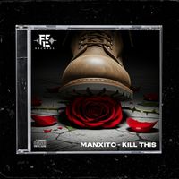 Manxito - Kill This