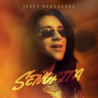 Jesús Hernández - Señorita