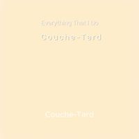 Couche-Tard - Everything That I Do