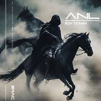 ANL - Ruh Ta Ihah