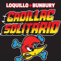 Loquillo - Cadillac solitario (feat. Bunbury)
